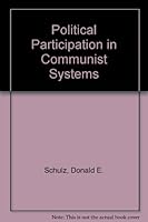 Political Participation in Communist Systems (Pergamon General Psychology Series) 0080246656 Book Cover
