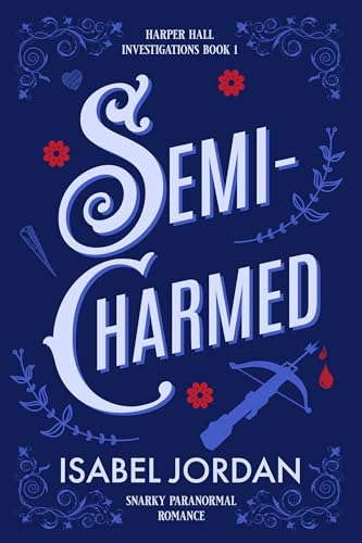 Semi-Charmed (Harper Hall Investigations Book 1)