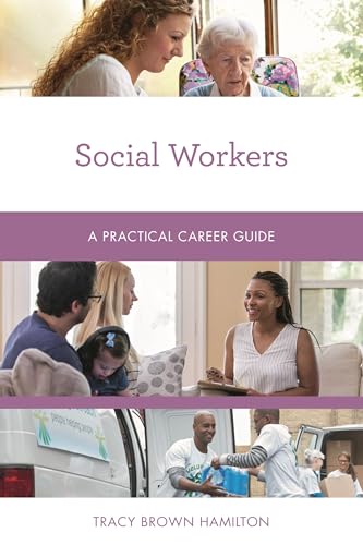 Social Workers: A Practical Career Guide view 2