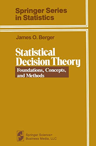 Statistical Decision Theory (Springer Series in Statistics)