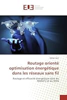 Routage Orienté Optimisation Énergétique Dans Les Réseaux Sans Fil 6131570868 Book Cover