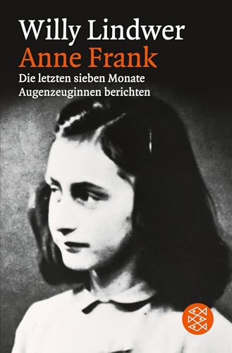 Anne Frank. Die letzten sieben Monate. Augenzeu... [German] 3596116163 Book Cover