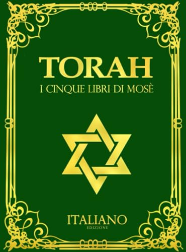 la Torah in italiano Classic Originale Libro : la prima sezione del Tanakh 'I cinque libri dalla Bibbia Ebraica SANTO ' :: Genesi, Esodo, Levitico ... Dio all'intero popolo ebraico sul Monte Sin