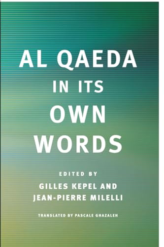 Al Qaeda in Its Own Words