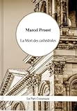  La mort des cathédrales