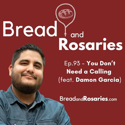 93 - You Don't Need a Calling (ft. Damon Garcia)