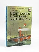 Story of Lighthouses, Lightships and Lifeboats (Achievements S) 0721402151 Book Cover