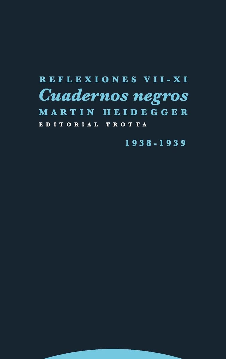 Reflexiones VII-XI: Cuadernos negros (1938-1939) (Estructuras y procesos. Filosofía)