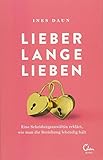  Lieber lange lieben: Eine Scheidungsanwältin erklärt, wie man die Beziehung lebendig hält