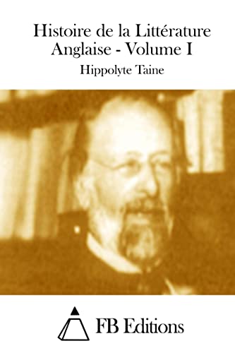 Histoire de la Littérature Anglaise - Volume I (French Edition)