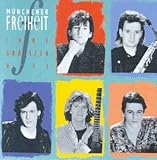  Münchener Freiheit - Ihre Größten Hits