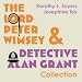 The Lord Peter Wimsey and Detective Alan Grant Collection: The Complete Detective Alan Grant Novels, & Books 1-5 in the Lord Peter Wimsey Series