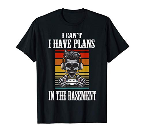 I can't I have plans In the garage Skull Funny Gaming Design Camiseta