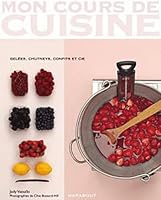 BASIQUES CONFITURES (LES) : GELÉES, CHUTNEYS, CONFITS ET CIE 2501064100 Book Cover