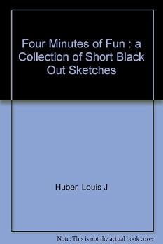 Four Minutes of Fun : a Collection of Short Black Out Sketches