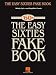 The Easy Sixties Fake Book (Fake Books)