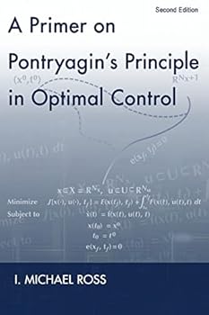 Paperback A Primer on Pontryagin's Principle in Optimal Control: Second Edition Book