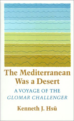 Mediterranean Was a Desert – a Voyage of the Glomar Challenger (Paper)