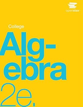 Paperback College Algebra 2e by OpenStax (Official Print Version, paperback version, B&W) (English and English Edition) Book