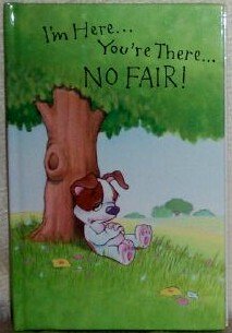 Unknown Binding I'm Here...You're There...No Fair! (LASTING THOUGHTS LIBRARY) Book