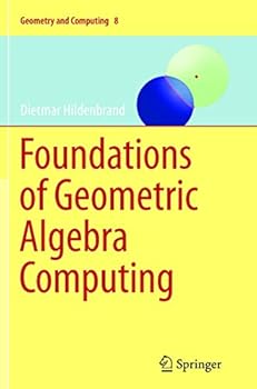 Paperback Foundations of Geometric Algebra Computing Book