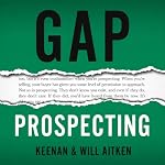 Cover of Gap Prospecting: Getting the Buyer to Engage