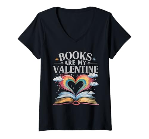 Mujer Books are my Valentine Bookworm Librarian Valentines Day Camiseta Cuello V