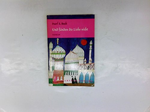 Und fänden die Liebe nicht [German] 3548024106 Book Cover