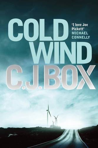 Cold Wind (Joe Pickett) by C. J. Box (2012-02-01)
