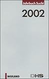  Jahrbuch Sucht: 2002