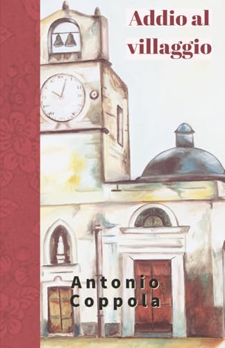Addio al Villaggio (Il Villaggio Buono) (Italian Edition)
