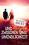 Cover zum Buch Running away: Und zwischen uns Unendl...