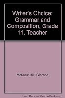 Writer's Choice Grammar and Composition Grade 11 Teacher's Wraparound Ed. 0078226619 Book Cover