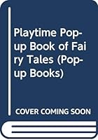 Playtime Pop-up Book of Fairy Tales 0603020798 Book Cover