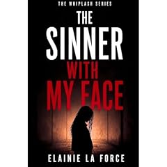 THE SINNER WITH MY FACE Audiobook By Elainie La Force cover art