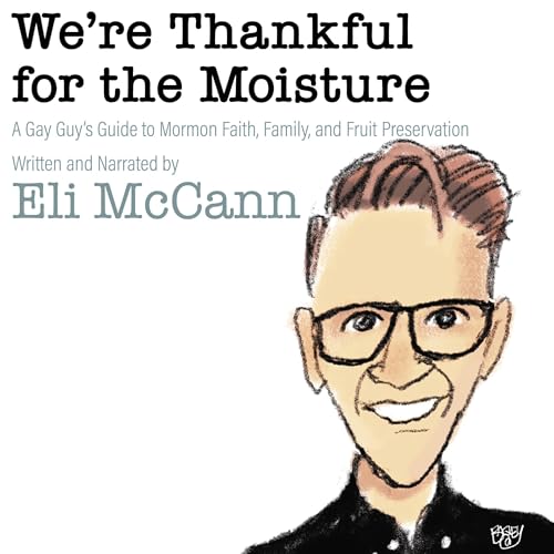 Page de couverture de We're Thankful for the Moisture