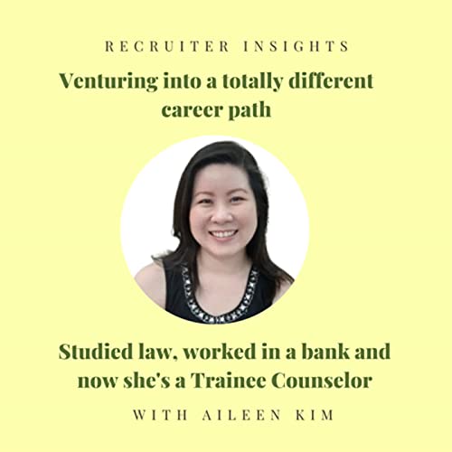EP 17 - Law degree to banking to counseling | Consider what it takes to change careers ft. Aileen from The Inner Lynk