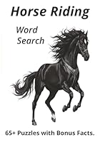 Horse Riding: Word Searches with Easy to Read Print about Horses, Horse Riding ,Horse Racing and more... Gift for Vacations, Birthdays, Holidays and Free Times. B0F5NMHBMV Book Cover