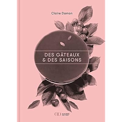 Des g&acirc;teaux & des saisons