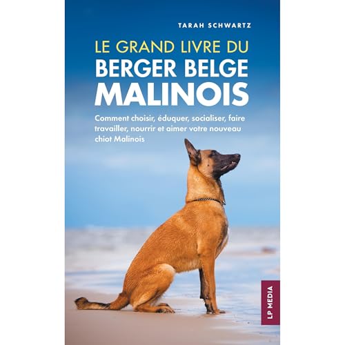 Le grand livre du Berger Belge Malinois Audiolibro Por Tarah Schwartz arte de portada