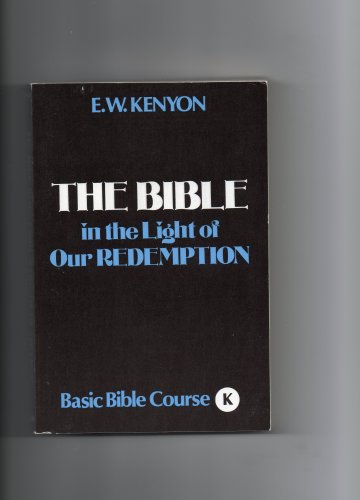 The Bible in the Light of Our Redemption (Basic... B001T8GMAO Book Cover