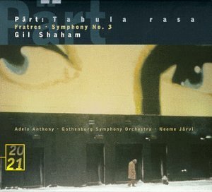 P?rt: Tabula Rasa; Fratres; Symphony No. 3 by Neeme J"rvi (1999-09-14)