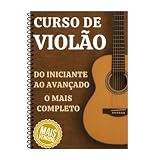 Apostila Curso de Violão Completo do Iniciante ao Avançado, Material Didático para Aprendizado de Violão Acústico