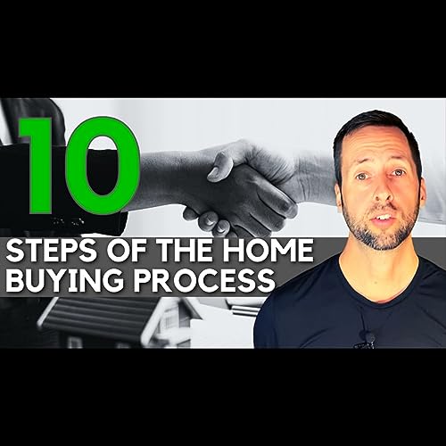 The Home Buying Process - Step 10 of 10
