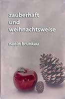 zauberhaft und weihnachtsweise 1519107536 Book Cover