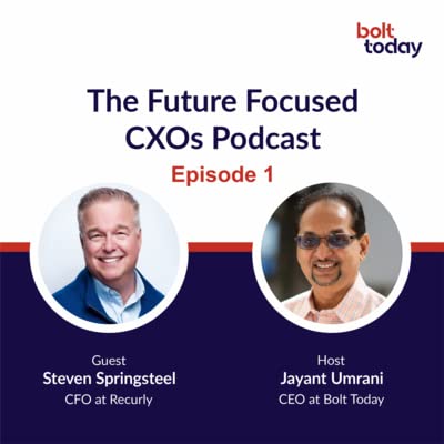 The Future Focused CXOs Podcast | Episode 1 | Steven Springsteel, CFO at Recurly Podcast Por  arte de portada