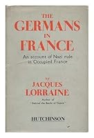 The Germans in France / translated by A.G. Cerisier-Duvernoy B002BAJXO6 Book Cover