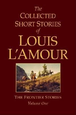 The Collected Short Stories of Louis L'Amour, V... 0002103540 Book Cover