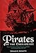 Pirates on the Chesapeake: Being a True History of Pirates, Picaroons, and Raiders on Chesapeake Bay, 1610-1807