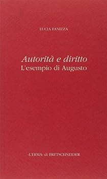 Paperback Autorita E Diritto: L'Esempio Di Augusto [Italian] Book